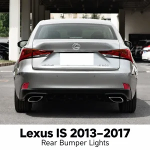 Lexus IS 2013–2017 Rear Bumper Lights
