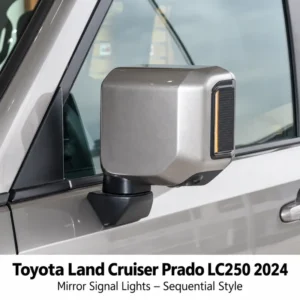 Toyota Land Cruiser Prado LC250 2024 Mirror Signal Lights – Sequential Style
