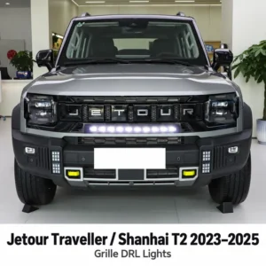 Jetour Traveller / Shanhai T2 2023–2025 Grille DRL Lights